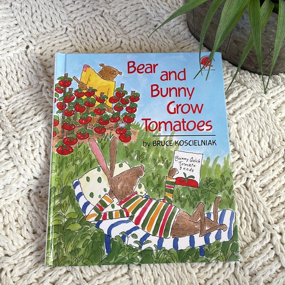 Bear and Bunny Grow Tomatoes Children’s Book by Bruce Koscielniak